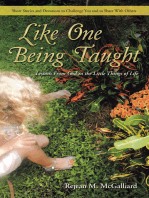 Like One Being Taught: Lessons from God in the Little Things of Life