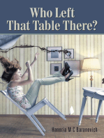 Who Left That Table There?