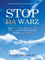 Stop Da Warz: Find Your Wings and Declare Peace  Listen to the Bird That Sings in Your Heart