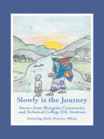 “Slowly Is the Journey”