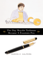 The Day Moyshe Tushman Became a Fountain Pen