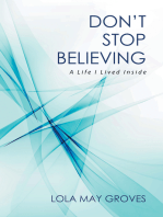 Don't Stop Believing: A Life I Lived Inside