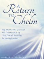 A Return to Chelm: My Journey to Uncover the Destruction of Two Jewish Families in the Holocaust