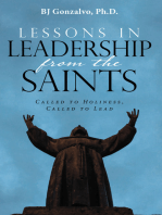 Lessons in Leadership from the Saints: Called to Holiness, Called to Lead