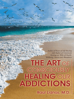 The Art of Consciously Healing Our Addictions