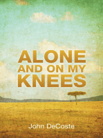 Alone and on My Knees