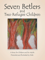 Seven Betlers and Two Refugee Children