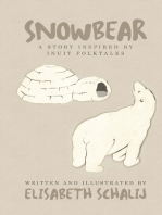 Snowbear: A Story Inspired by Inuit Folktales