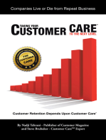 Taking Your Customer Care™ to the Next Level: Customer Retention Depends Upon Customer Care