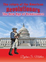The Return of the American Revolutionary: The New Age of Renaissance