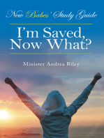 New Babes’ Study Guide: I’M Saved, Now What?