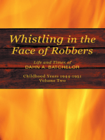 Whistling in the Face of Robbers: Volume Two—1944–1951