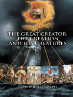 The Great Creator, the Creation and His Creatures