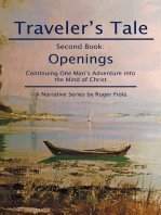 Traveler’S Tale—Second Book:: Openings Continuing One Man’S Adventure into  the Mind of Christ