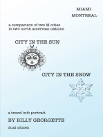 City in the Sun, City in the Snow: Miami Montreal