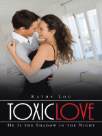 Toxic Love: He Is the Shadow in the Night