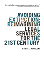 Avoiding Extinction: Reimagining Legal Services for the 21St Century