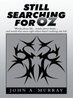 Still Searching for Oz: Words About Life . . . Words About Death . . . and Words That Seem Right When There’S Nothing Else Left