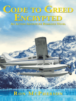 Code to Greed Encrypted: An Action Adventure Romance Novel