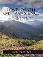 Love, Death, and Transience:: Letters from Dad to Family and Friends