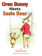 Oren Bunny Meets Essie Bear: A Story of Essie Francis Thayer Bear and How She Teaches Oren to Tap Away the Mad