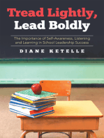 Tread Lightly, Lead Boldly: the Importance of Self-Awareness, Listening and Learning in School Leadership Success