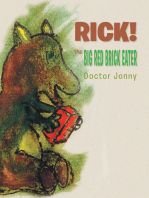 Rick! the Big Red Brick Eater