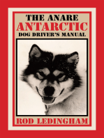 The Anare Antarctic Dog Driver’S Manual