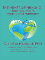 The Heart of Healing: From Trauma to Health and Harmony