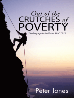 Out of the Crutches of Poverty: Climbing up the Ladder to Success