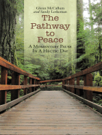 The Pathway to Peace: A Momentary Pause in a Hectic Day
