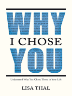 Why I Chose You: Understand Why You Chose Those in Your Life