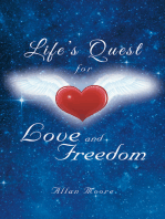 Life’S Quest for Love and Freedom