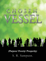 Chosen Vessel: (Purpose/ Poverty/ Prosperity)