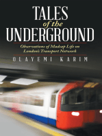 Tales of the Underground: Observations of Madcap Life on London’S Transport Network