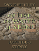 Of Fire of Water of Stone
