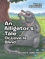 An Alligator’S Tale: Or Love Is Blind