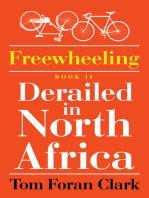 Freewheeling: Derailed in North Africa: Book Ii