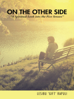 On the Other Side: “A Spiritual Look into the Five Senses’’