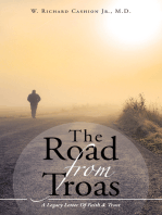 The Road from Troas: A Legacy Letter of Faith & Trust