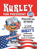 Kurley for President: A Politically Incorrect Book on Politics