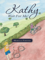 Kathy, Wait for Me!