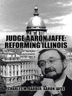 Judge Aaron Jaffe: Reforming Illinois: A Progressive Tackles State Government,1970–2015