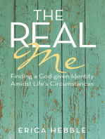 The Real Me: Finding a God-Given Identity Amidst Life's Circumstances