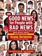 Good News for People with Bad News