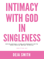 Intimacy with God in Singleness: Developing a Relationship with God While Being Single