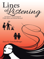 Lines of Listening: An Expose' of Generational Child Abuse and Marital Betrayal