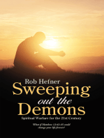 Sweeping out the Demons: Spiritual Warfare for the 21St Century