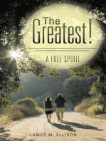 The Greatest!: A Free Spirit