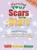 Turning Your Scars into Stars: Chronic Abandonment and Rejection That Life Experiences Brings